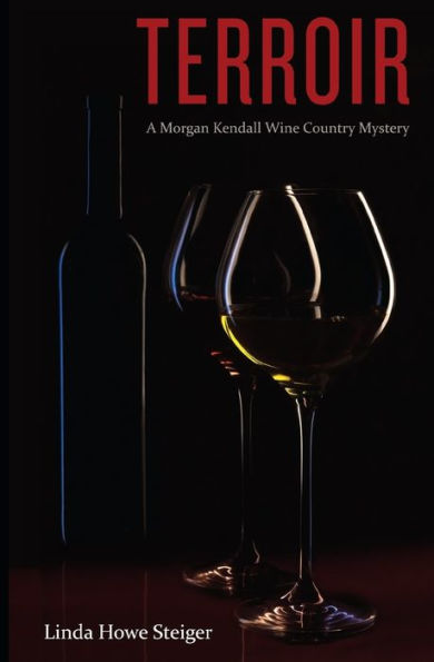 Terroir: A Morgan Kendall Wine Country Mystery