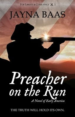 Preacher on the Run: A Novel of Early America