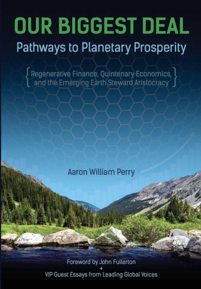 Our Biggest Deal: Pathways to Planetary Prosperity