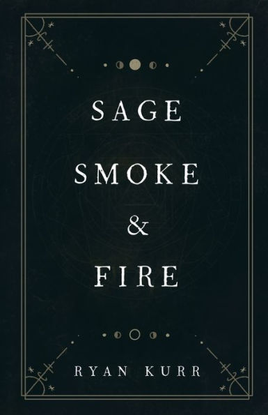 Sage, Smoke & Fire