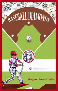 Title: Baseball Diamonds, Author: Margaret Turner Taylor