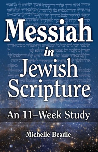 Messiah in Jewish Scripture: An 11-Week Study