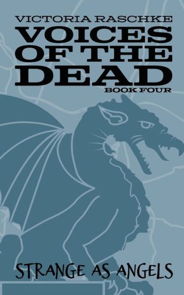 Strange as Angels: Voices of the Dead - Book Four