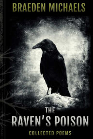 Title: The Raven's Poison, Author: Braeden Michaels