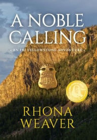 Title: A Noble Calling, Author: Rhona Weaver