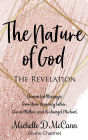 The Nature of God: The Revelation:Channeled Messages from Your Heavenly Father, Divine Mother, and Archangel Michael