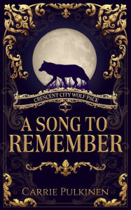 Title: A Song to Remember, Author: Carrie Pulkinen