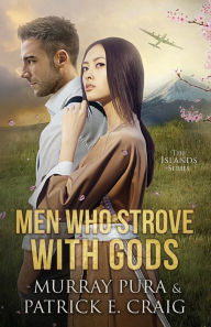 Title: Men Who Strove With Gods, Author: Patrick E. Craig