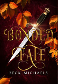 Title: Bonded Fate (Guardians of the Maiden #2), Author: Beck Michaels