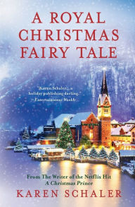 Download spanish books online A Royal Christmas Fairy Tale: A heartfelt Christmas romance from writer of Netflix's A Christmas Prince