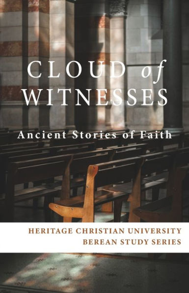 Cloud of Witnesses: Ancient Stories Faith