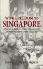 With Freedom to Singapore