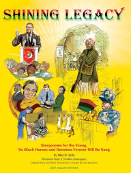 Title: Shining Legacy: Storypoems for the Young, So Black Heroes and Heroines Forever Will Be Sung, Author: Nkechi Taifa