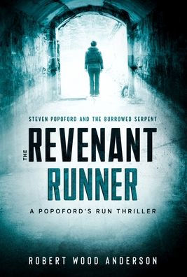 The Revenant Runner: Steven Popoford and the Burrowed Serpent