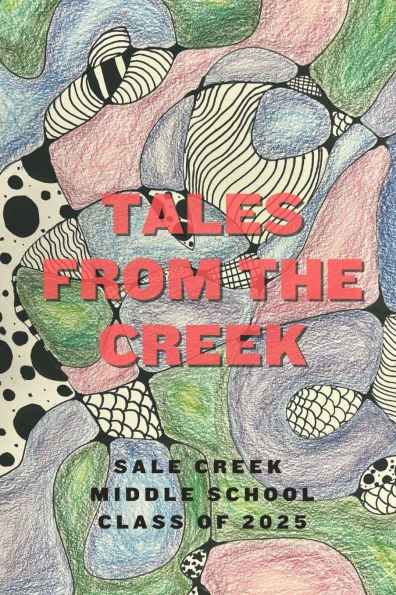 Tales from the Creek: 2025