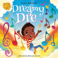 Title: Dreamy Dre, Author: Cynthia Williams-Bey
