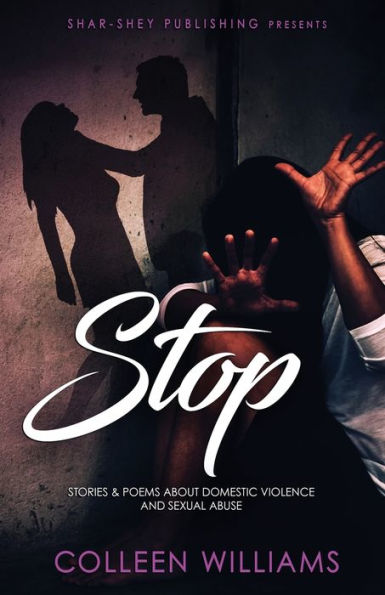 Stop: Stories & Poems about Domestic Violence and Sexual Abuse