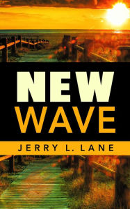 Title: New Wave, Author: Jerry L. Lane