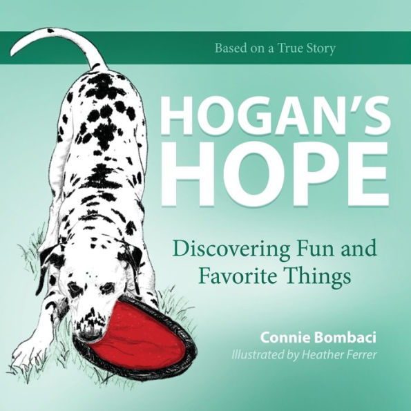 HOGAN'S HOPE: Discovering Fun and Favorite Things