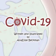 Title: Covid-19, Author: AnaElise Beckman