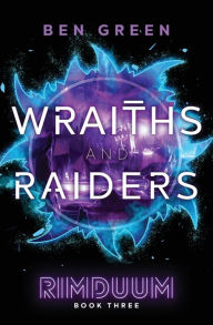 Title: Wraiths and Raiders, Author: Ben Green