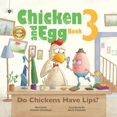 Do Chickens Have Lips?: Chicken and Egg Book 3