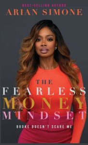 The Fearless Money Mindset: Broke Doesn't Scare Me