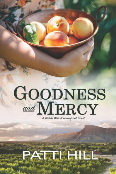 Goodness and Mercy: A World War II Homefront Novel