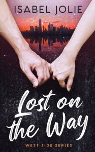 Title: Lost on the Way, Author: Isabel Jolie