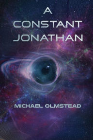 Title: A Constant Jonathan, Author: Michael Olmstead