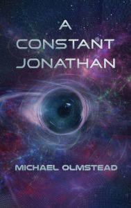 Title: A Constant Jonathan, Author: Michael Olmstead