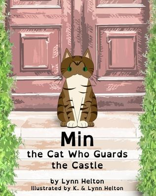 Min: the Cat Who Guards the Castle