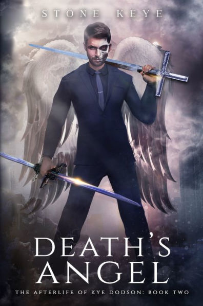 The Afterlife of Kye Dodson, Book Two: Death's Angel