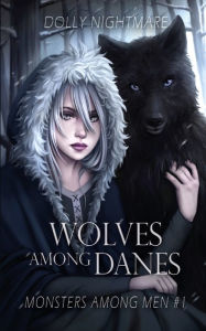 Title: Wolves Among Danes, Author: Dolly Nightmare