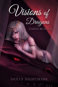 Title: Visions of Dragons, Author: Dolly Nightmare