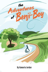 Title: The Adventures of Benji-Boy, Author: Kamaria Jordan