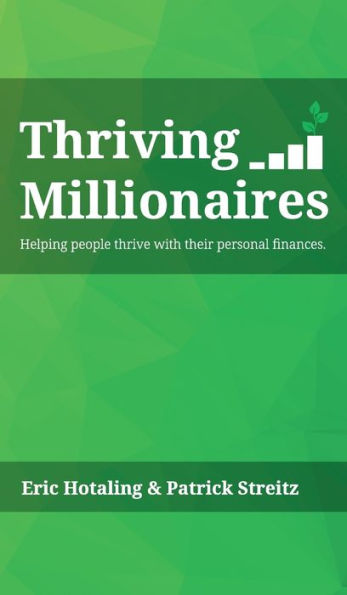 Thriving Millionaires: Helping people thrive with their personal finances.