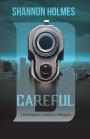 B-Careful: The B-More Careful Prequel