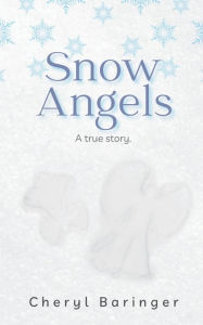 Snow Angels: A true story.