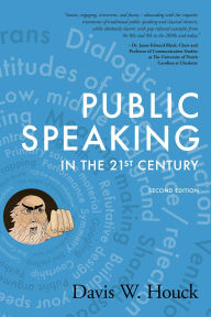 Title: Public Speaking in the 21st Century, Author: Davis Houck