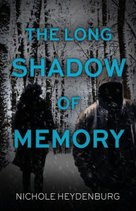 Title: The Long Shadow of Memory: A gripping crime thriller, Author: Nichole Heydenburg