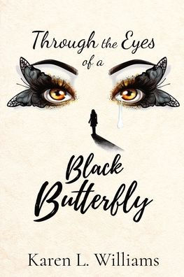 Through the Eyes of a Black Butterfly