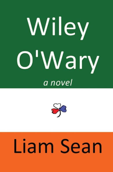 Wiley O'Wary: A Novel