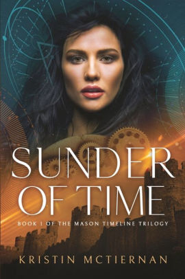 Sunder of Time: Book 1 of the Mason Timeline Trilogy