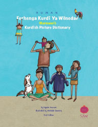 Title: Ruman Kurdish Picture Dictionary -Kurmanji: Ruman Ferhenga Kurdï¿½ Ya Wï¿½nedar (Kurmancï¿½), Author: Majeda Hourani