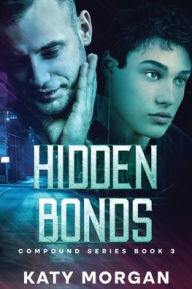 Title: Hidden Bonds, Author: Katy Morgan