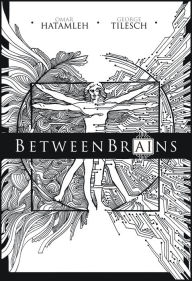 Title: BetweenBrains: Taking back our AI Future, Author: Omar Hatamleh