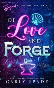 Of Love and Forge