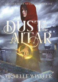Free ebook downloads for mp3 players Dust on the Altar by Michelle Winkler  9781734954326