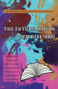 Title: The Future Is Ours to Write, Author: Sarah Snider